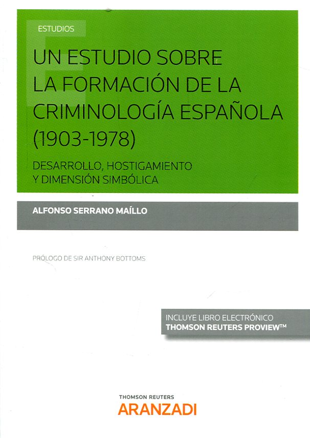 Un estudio sobre la formación de la criminología española (1903-1978)