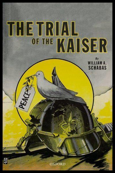 The trial of the Kaiser. 9780198833857