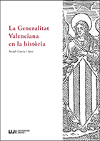 La Generalitat Valenciana en la història. 9788417429447