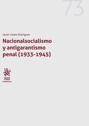 Nacionalsocialismo y antigarantismo penal . 9788491696841