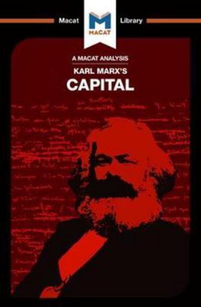 A Macat analysis of Karl Marx's Capital