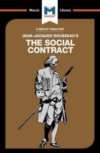 A Macat analysis of Jean-Jacques Rousseau's The Social Contract