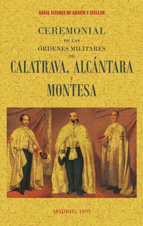 Ceremonial de las órdenes militares de Calatrava, Alcántara y Montesa. 9788490015728