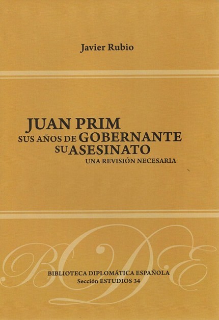 Juan Prim. Sus años de gobernante. Su asesinato