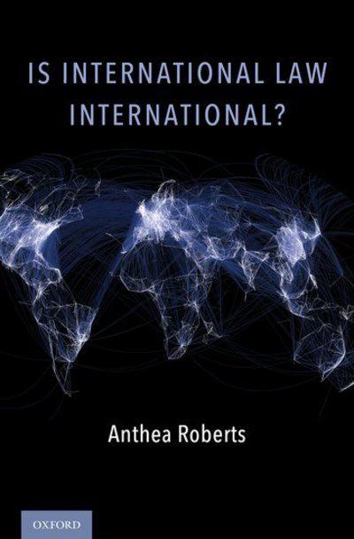 Is International Law international?. 9780190696412