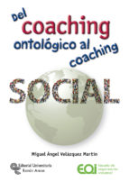 Del coaching ontológico al coaching social. 9788499613000