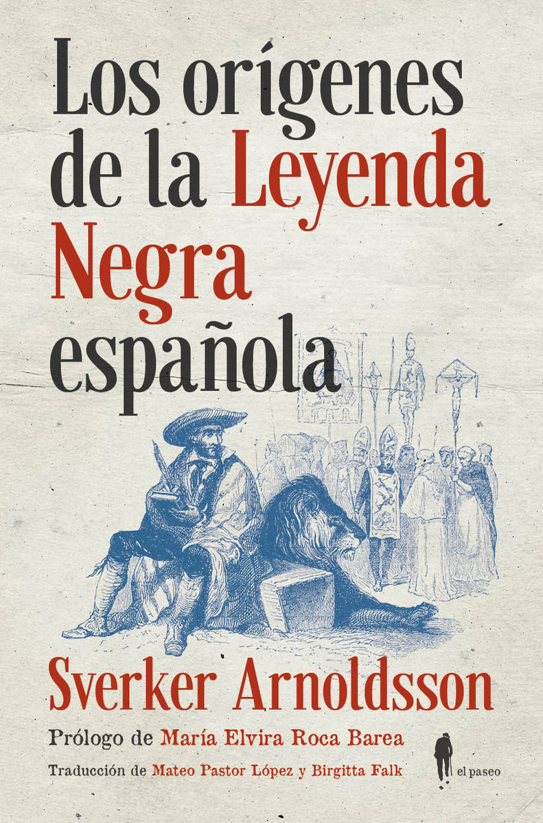 Los orígenes de la Leyenda Negra española. 9788494740473