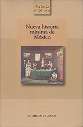 Nueva historia mínima de México. 9789681211394
