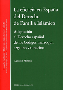La eficacia en España del Derecho de familia islámico