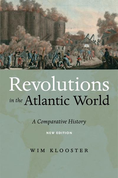 Revolutions in the Atlantic World. 9781479857173