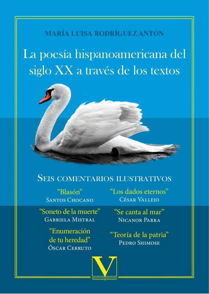 La poesía hispanoamericana del siglo XX a través de los textos. 9788490746103