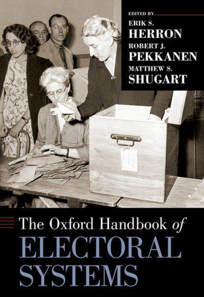 The Oxford Handbook of electoral systems. 9780190258658