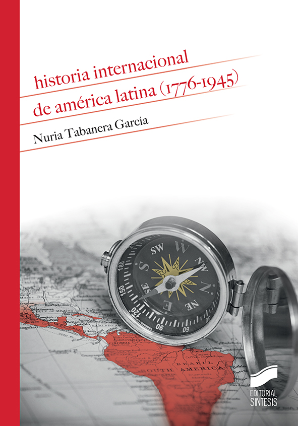 Historia internacional de América Latina. 9788491711193