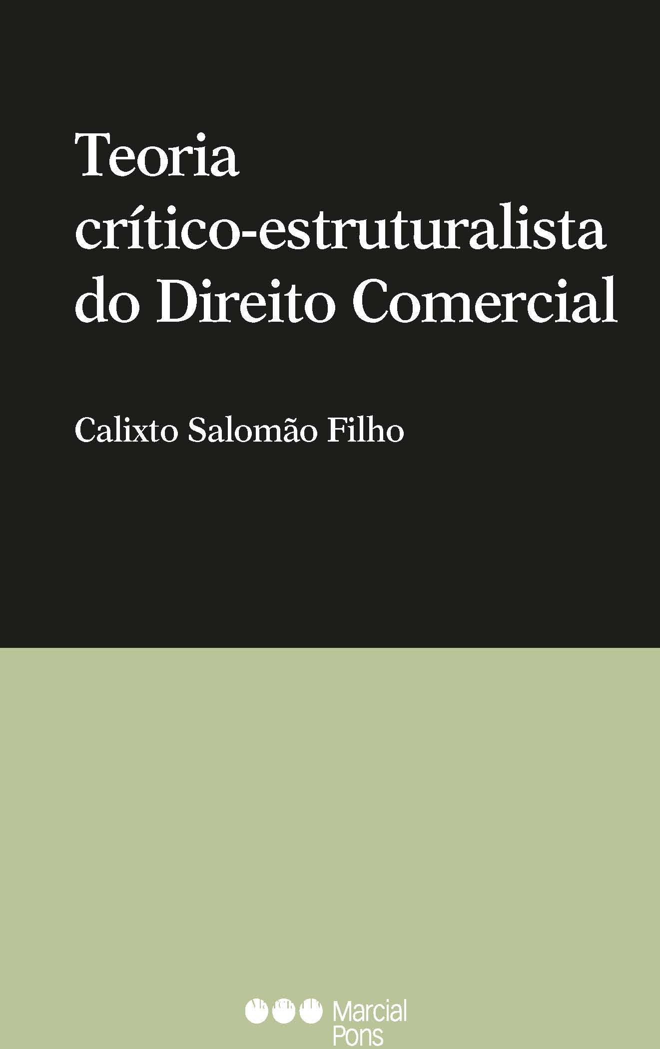 Teoria crítico-estructuralista do Direito Comercial. 9788566722307
