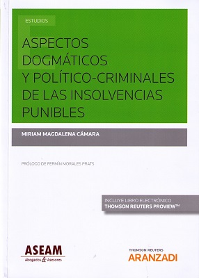 Aspectos dogmáticos y político-criminales de las insolvencias punibles