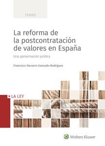 La reforma de la postcontratación de valores en España. 9788490207031