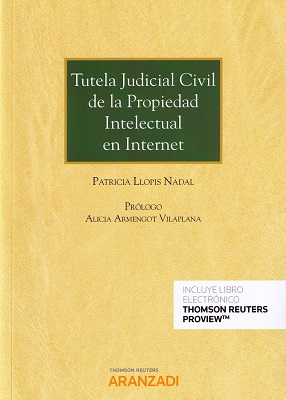 Tutela judicial civil de la Propiedad Intelectual en Internet. 9788491970507