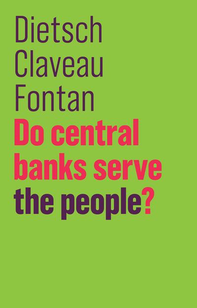 Do central banks serve the people?. 9781509525775