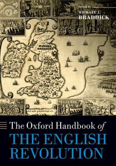 The Oxford Handbook of the English Revolution. 9780198820550