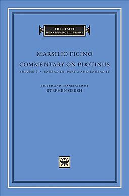 Commentary on Plotinus: Volume 5: Ennead III, Part 2 and Ennead IV