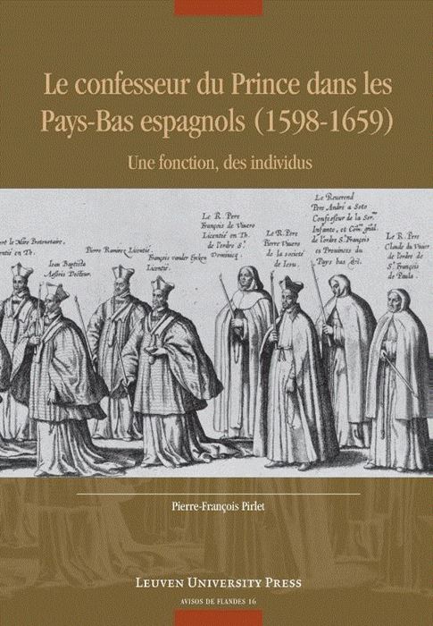 Le confesseur du Prince dans les Pays-Bas espagnols (1598-1659). 9789462701601