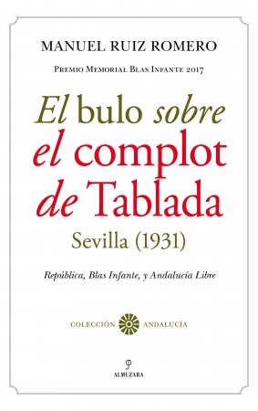 El bulo sobre el complot de Tablada. Sevilla (1931). 9788417558673