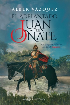 El adelantado Juan de Oñate. 9788491644774