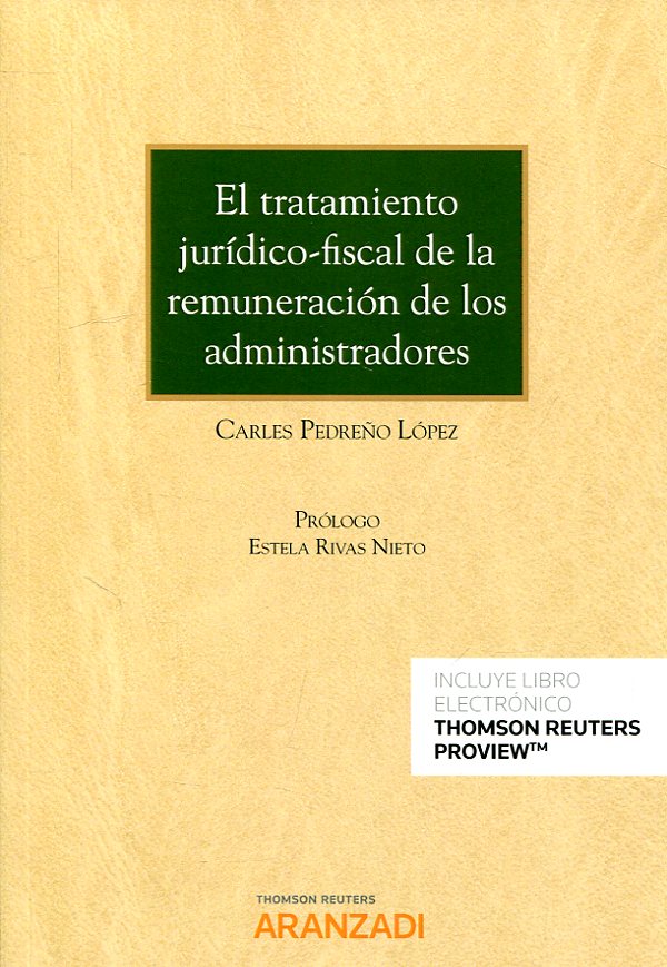 El tratamiento jurídico-fiscal de la remuneración de los administradores. 9788413081915