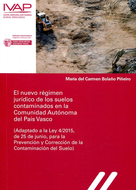 El nuevo régimen jurídico de los suelos contaminados en la Comunidad Autónoma del País Vasco