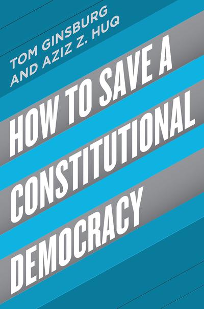 How to save a constitutional democracy. 9780226564388