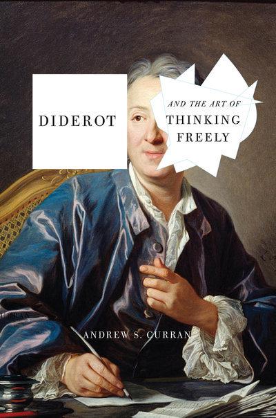 Diderot and the art of thinking freely. 9781590516706