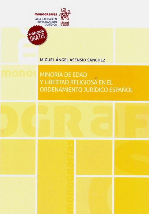 Minoría de edad y libertad religiosa en el ordenamiento jurídico español. 9788491906124