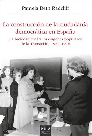La construcción de la ciudadanía democrática en España. 9788491344452
