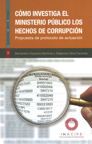 Cómo investiga el Ministerio Público los hechos de corrupción. 9786078551163