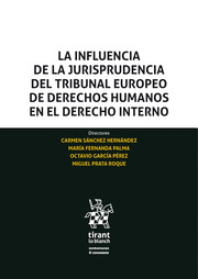 La influencia de la jurisprudencia del Tribunal Europeo de Derechos Humanos en el Derecho interno