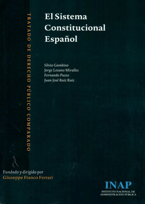 El Sistema Constitucional español. 9788473516693