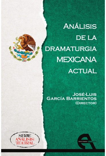 Análisis de la dramaturgia mexicana actual. 9788416923991