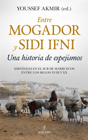 Entre Mogador y Sidi Ifni. 9788417954253