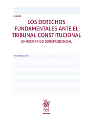 Los Derechos Fundamentales ante el Tribunal Constitucional