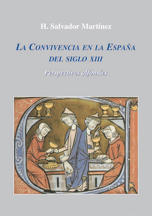 La convivencia en la España del siglo XIII. 9788486547875