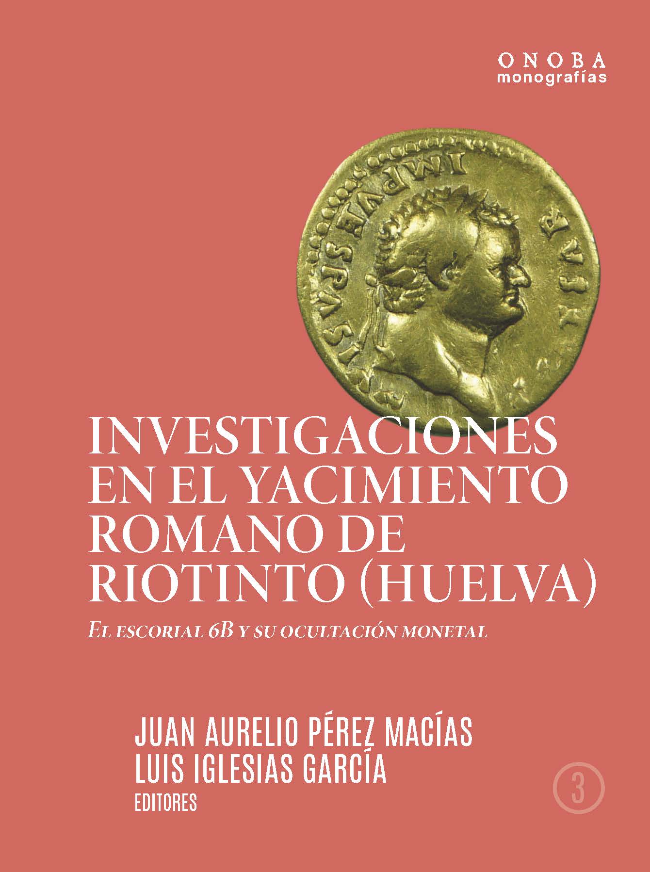 Investigaciones en el yacimiento romano de Riotinto (Huelva)
