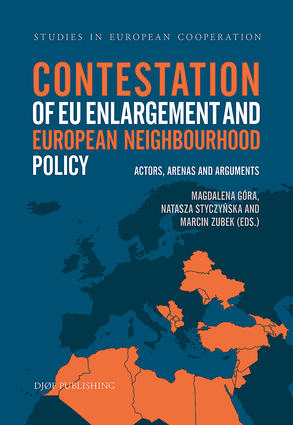 Contestation of EU enlargement and European Neighbourhood Policy