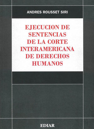 Ejecución de sentencias de la Corte Interamericana de Derechos Humanos