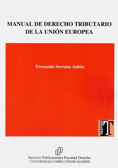 Manual de Derecho tributario de la Unión Europea. 9788484812128