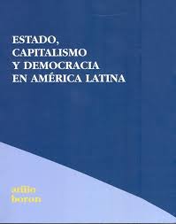 Estado, capitalismo y democracia en América Latina. 9788496584044