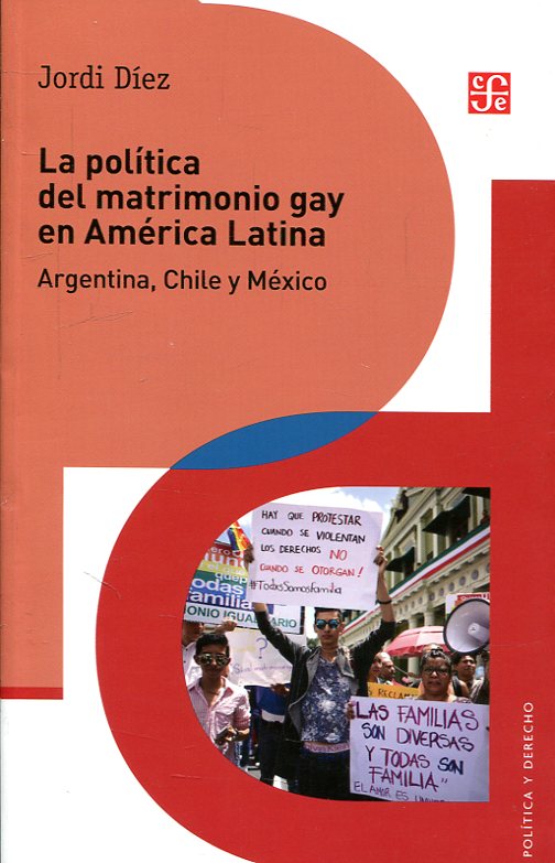 La política del matrimonio gay en América latina. 9786071654540