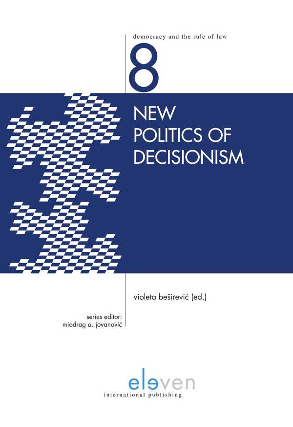 New politics of decisionism. 9789462368972