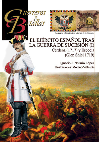 El Ejército español tras la Guerra de Sucesión (I). 9788494996504