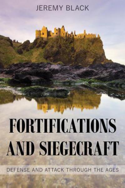 Fortifications and siegecraft. 9781538109687