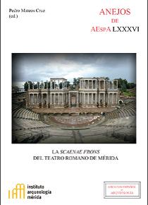 La scaenae frons del teatro romano de Mérida. 9788400104214